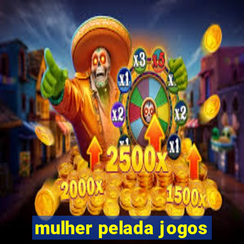 mulher pelada jogos